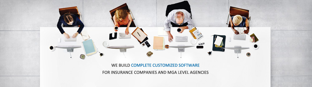 We build reliable, comprehensive software for Insurance Companies & MGA & GA Level Agencies